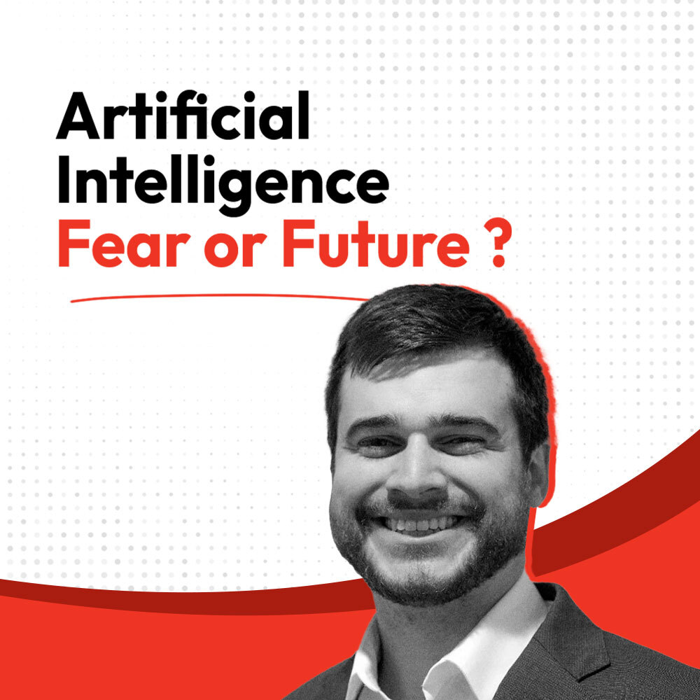 Artificial Intelligence Fear or Future