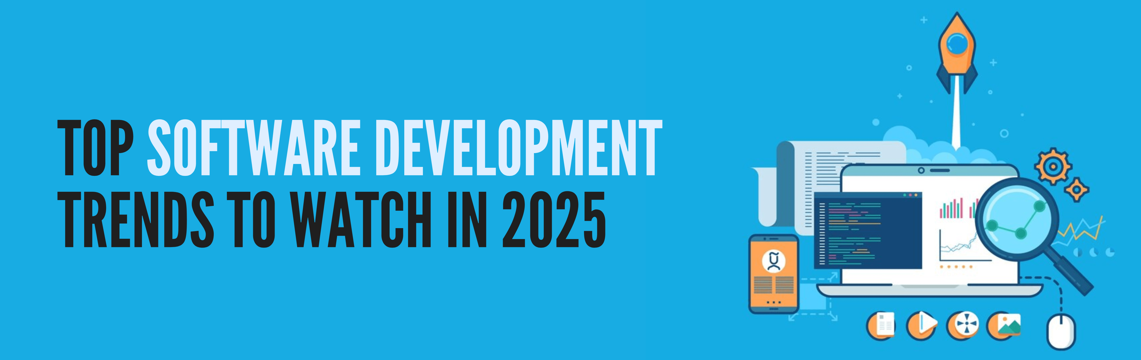 Top Software Development Trends to Watch in 2025