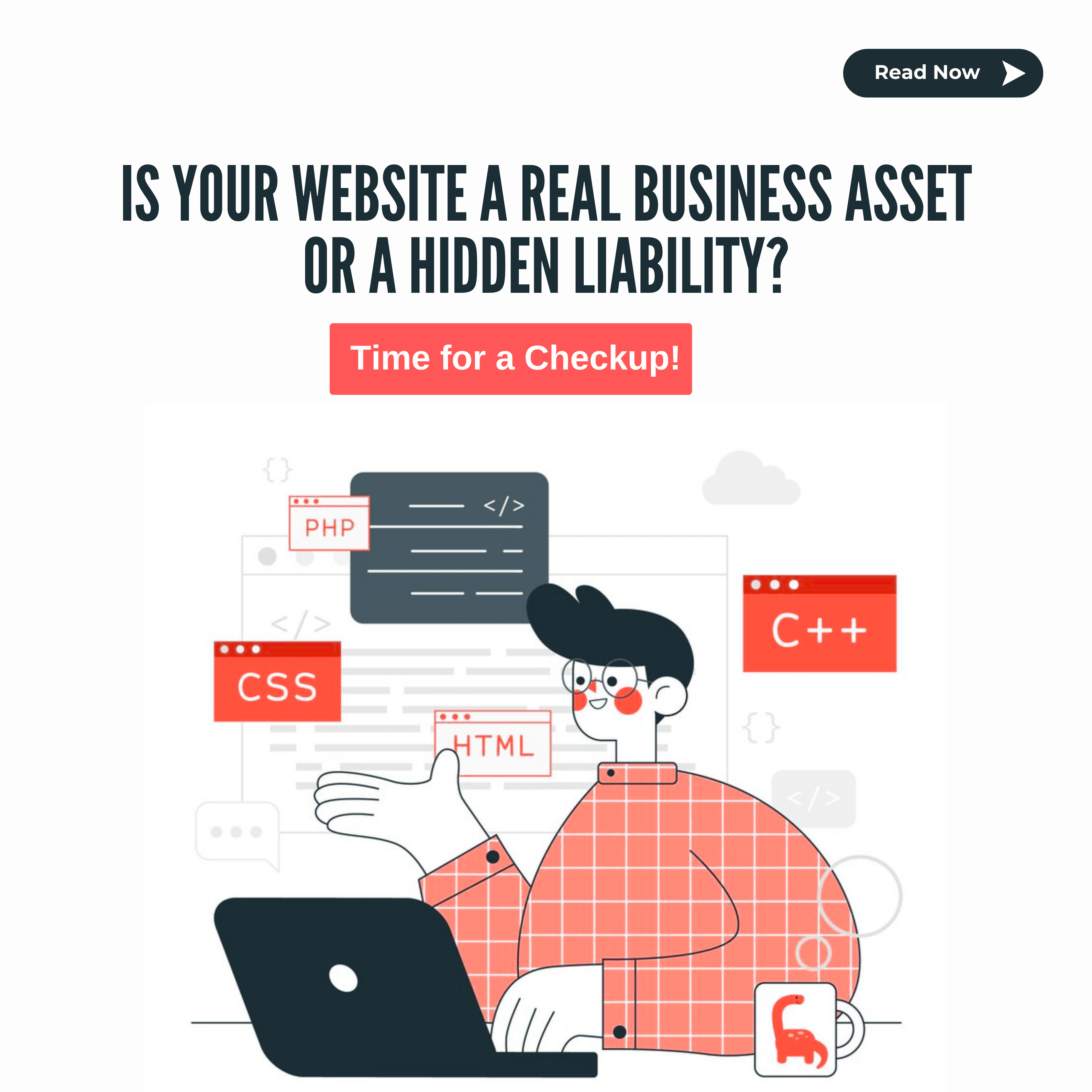Is Your Website a Real Business Asset or a Hidden Liability? Time for a Checkup!