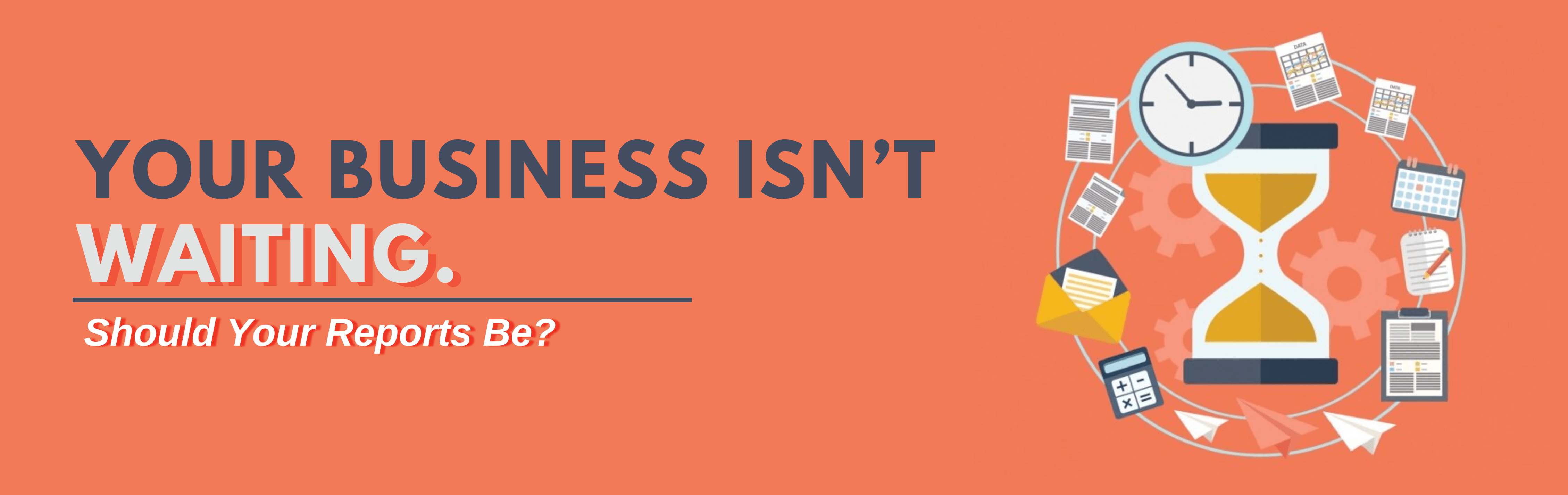 Stop Waiting on Reports: Real-Time Dashboards for Faster Decisions