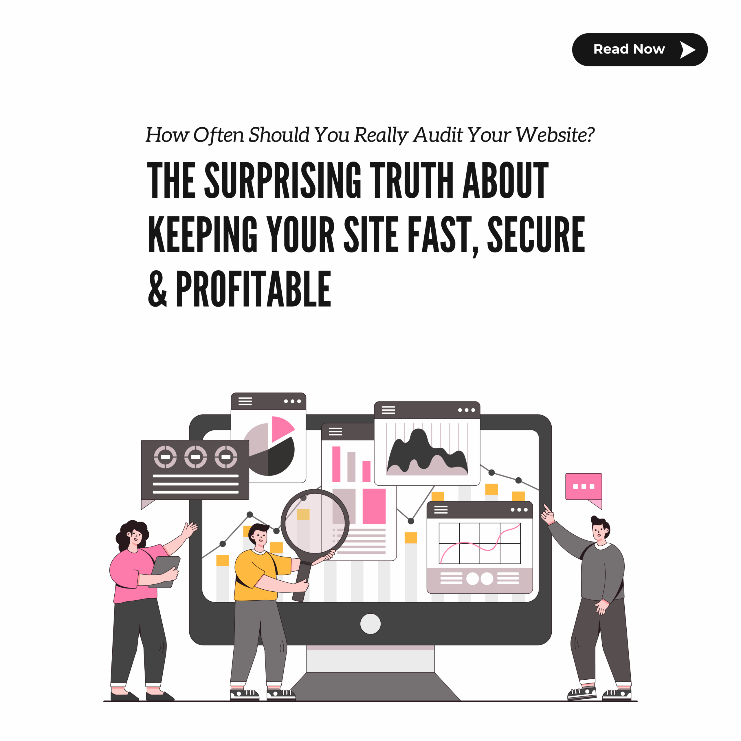 How Often Should You Really Audit Your Website?