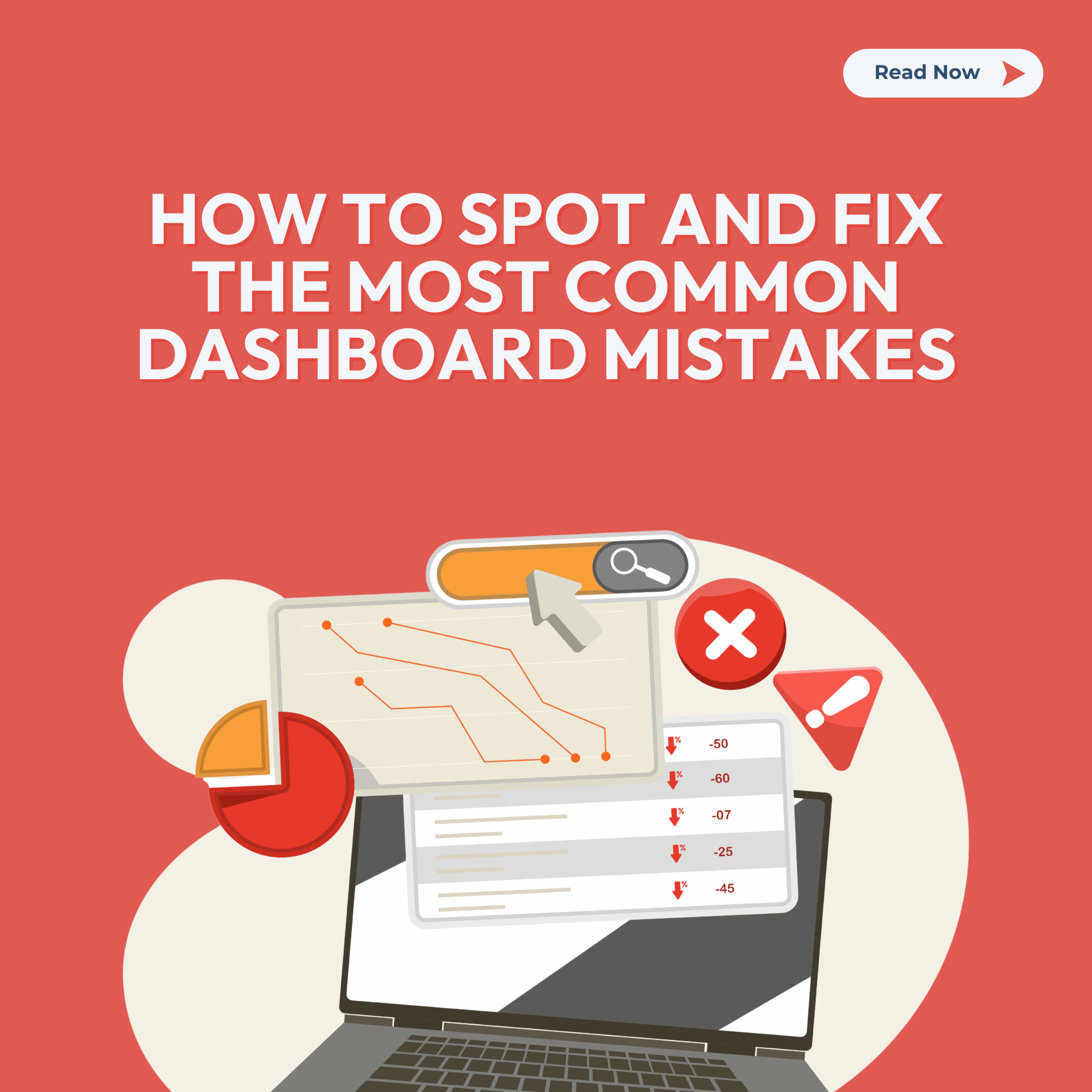 How to Spot and Fix the Most Common Dashboard Mistakes