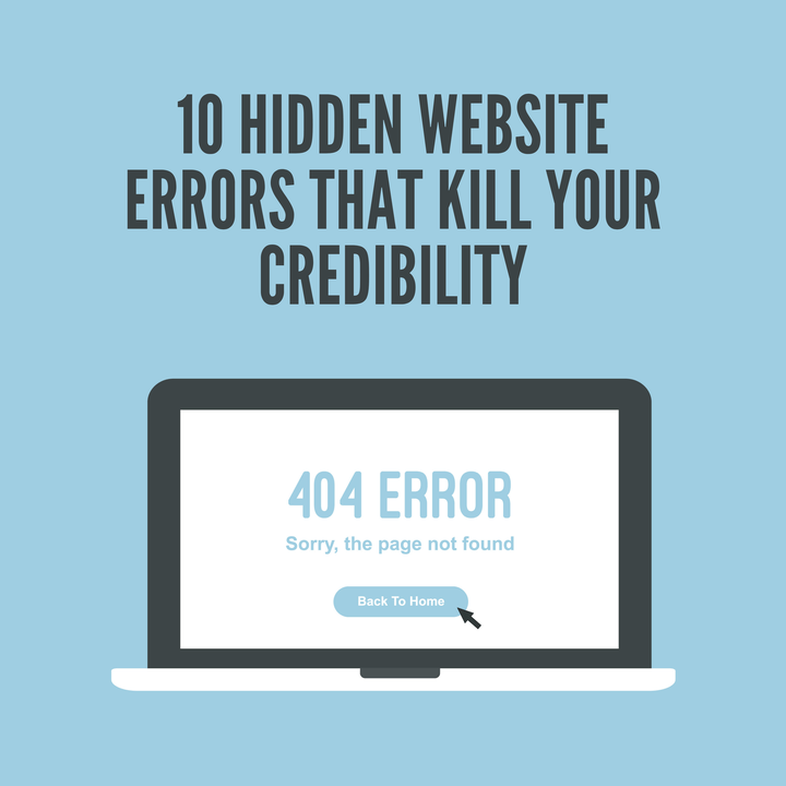 10 Hidden Website Errors That Kill Your Credibility