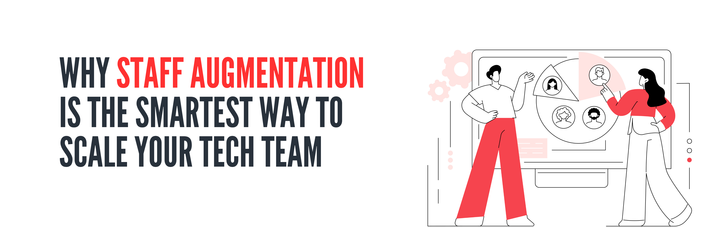 Staff Augmentation Smartest way to scale your team