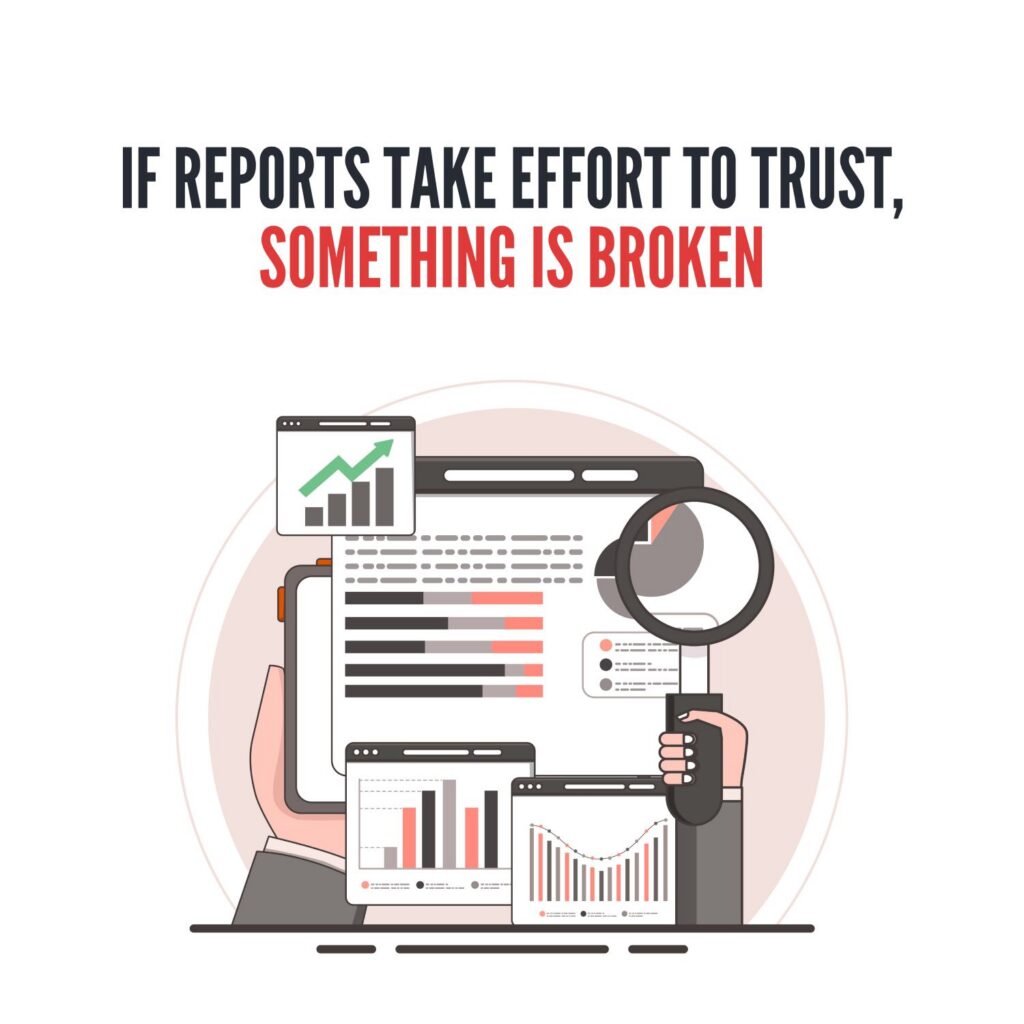 If Reports Take Effort to Trust, Something Is Broken