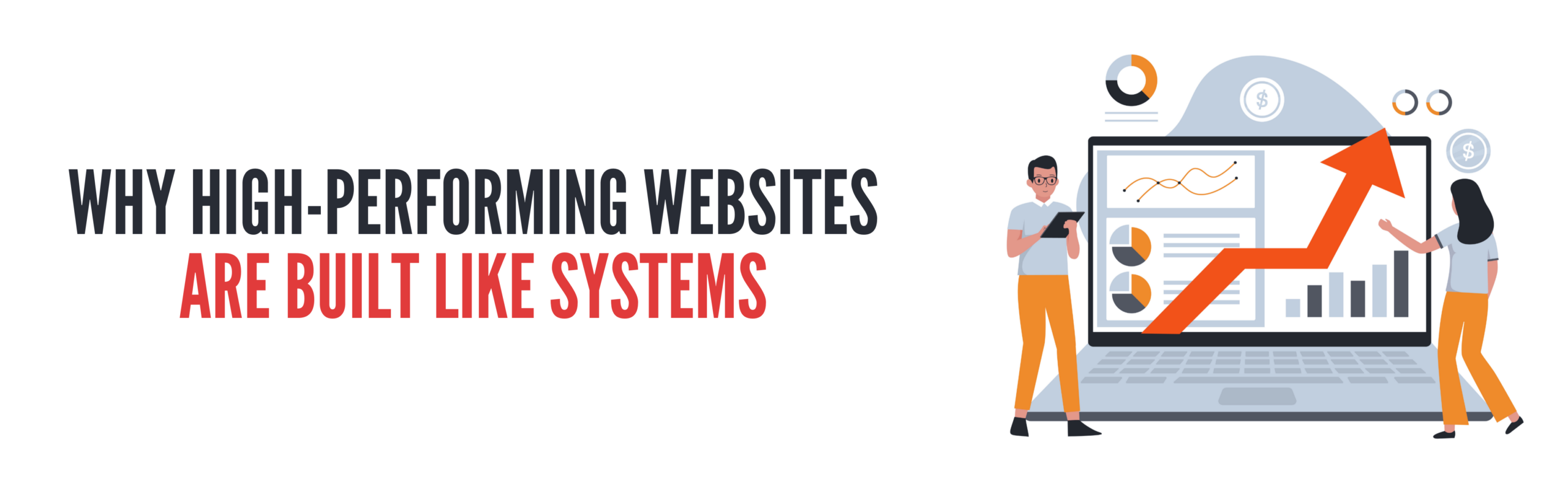 High-Performing Websites Are Built Like Systems
